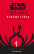 STAR WARS THRAWN ASCENDENCIA N 02 de ZAHN, TIMOTHY 