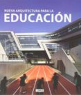 NUEVA ARQUITECTURA PARA LA EDUCACION di VV.AA