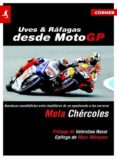 UVES Y RAFAGAS DESDE MOTOGP di CHERCOLES, MELA 