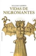 VIDAS DE NIGROMANTES di GODWIN, WILLIAM 