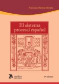SISTEMA PROCESAL ESPAOL (9 ED.) de RAMOS MENDEZ, FRANCISCO 