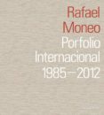 PORFOLIO INTERNACIONAL: 1985-2012 de MONEO, RAFAEL 