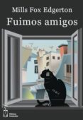 FUIMOS AMIGOS di EDGERTON, MILLS FOX 