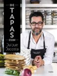 DE TAPAS CON QUIQUE DACOSTA de DACOSTA, QUIQUE 