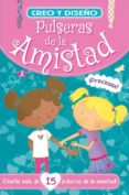PULSERAS DE LA AMISTAD (CREO Y DISEO) di VV.AA. 