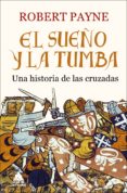 EL SUEO Y LA TUMBA de PAYNE, ROBERT 