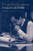 POR QU LEER LOS CLSICOS de CALVINO, ITALO 