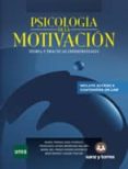 PSICOLOGIA DE LA MOTIVACION TEORIA Y PRACTICAS EXPERIMENTALES di VV.AA. 
