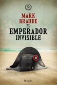 EL EMPERADOR INVISIBLE di BRAUDE, MARK 