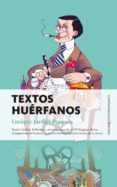 TEXTOS HUERFANOS de JARDIEL PONCELA, ENRIQUE 