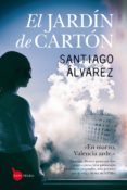 EL JARDIN DE CARTON (SAGA DETECTIVE MEJIAS 2) de ALVAREZ, SANTIAGO 