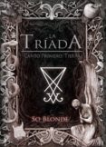 TRIADA: TIERRA de SO BLONDE 