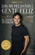 LOS 88 PELDAOS DE LA GENTE FELIZ de PEREZ, ANXO 