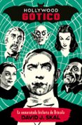 HOLLYWOOD GOTICO: LA ENMARAADA HISTORIA DE DRACULA di SKAL, DAVID J. 