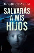 SALVARS A MIS HIJOS di SANCHEZ RUIZ, ROBERTO 