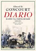DIARIO: MEMORIAS DE LA VIDA LITERARIA (1870-1871) de GONCOURT, EDMOND DE 