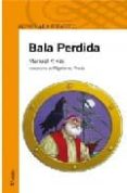 BALA PERDIDA de RIVAS, MANUEL 