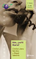 HOLA ESTA MARIA? de SALMERON, MIGUEL  LOPEZ NARVAEZ, CONCHA 