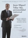 JUAN-MIGUEL VILLAR MIR, PERSONALIDAD UNIVERSAL de PAPELL, ANTONIO 