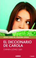 EL DICCIONARIO DE CAROLA de GOMEZ OJEA, CARMEN 