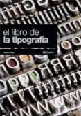 EL LIBRO DE LA TIPOGRAFIA de FRUTIGER, ADRIAN 