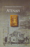 ATENAIS de GREGOROVIUS, FERDINAND 