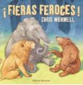 FIERAS FEROCES de WORMELL, CHRIS 