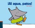 AL AGUA, PATOS! de JADOUL, EMILE 