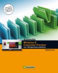 APRENDER WINDOWS 8 CONSUMER PREVIEW CON 100 EJERCICIOS PRACTICOS di VV.AA. 