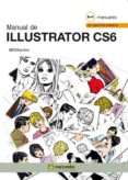 MANUAL DE ILLUSTRATOR CS6 di VV.AA. 