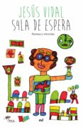 S4LA DE ESPERA de VIDAL, JESUS 