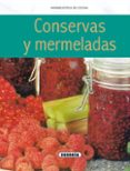 CONSERVAS Y MERMELADAS (MINIBIBLIOTECA DE COCINA) di VV.AA. 