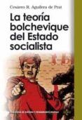 LA TEORIA BOLCHEVIQUE DEL ESTADO SOCIALISTA di AGUILERA DE PRAT, CESAREO R. 