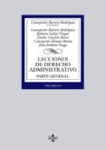 LECCIONES DE DERECHO ADMINISTRATIVO: PARTE GENERAL (VOLUMEN II) de BARRERO RODRIGUEZ, CONCEPCION 