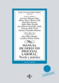 MANUAL DE DERECHO PROCESAL LABORAL: TEORIA Y PRACTICA (5 ED.) de MONEREO PEREZ, JOSE LUIS  MOLINA NAVARRETE, CRISTOBAL 