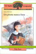 UN PIRATA NUNCA LLORA de HERRERO, LOLA 