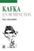 KAFKA EN 90 MINUTOS de STRATHERN, PAUL 