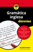 GRAMATICA INGLESA PARA DUMMIES de WOODS, GERALDINE 