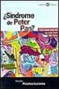 SINDROME DE PETER PAN: LOS HIJOS QUE NO SE MARCHAN DE CASA de POLAINO LORENTE, AQUILINO 