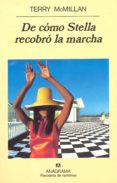 DE COMO STELLA RECOBRO LA MARCHA de MCMILLAN, TERRY 