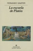 LA ESCUELA DE PLATON de SAVATER, FERNANDO 