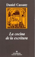 LA COCINA DE LA ESCRITURA de CASSANY, DANIEL 