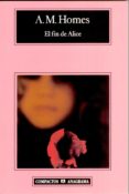 EL FIN DE ALICE de HOMES, A.M. 