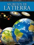 SECRETOS DE LA TIERRA (NUESTRO PLANETA) de BANQUERI, EDUARDO 
