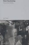 ROBERT RAUSCHENBERG: OBRAS, ESCRITOS, ENTREVISTAS di VV.AA. 