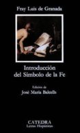 INTRODUCCION DEL SIMBOLO DE LA FE de FRAY LUIS DE GRANADA 