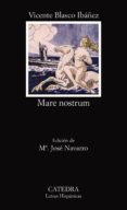 MARE NOSTRUM de BLASCO IBAEZ, VICENTE 