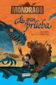 MONDRAGO 1: LA GRAN PRUEBA de GALAN, ANA 
