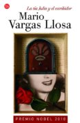 LA TIA JULIA Y EL ESCRIBIDOR de VARGAS LLOSA, MARIO 
