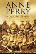 NO DORMIREMOS de PERRY, ANNE 